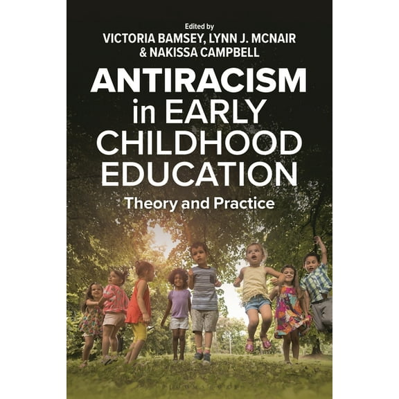 Antiracism in Early Childhood Education: Theory and Practice, (Hardcover)