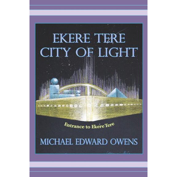 Ekere Tere: City of Light, (Paperback)