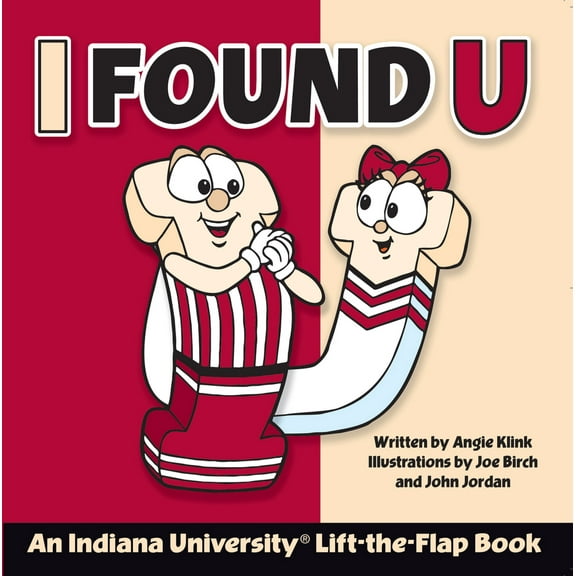Pre-Owned I Found U: An Indiana University Lift-The-Flap Book (Hardcover) 0976263610 9780976263616