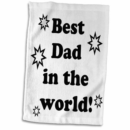 3dRose Best dad in the world - Towel, 15 by (Best Towels In The World)