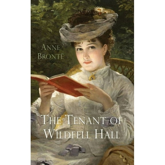 The Tenant of Wildfell Hall (Hardcover) by Anne Brontë