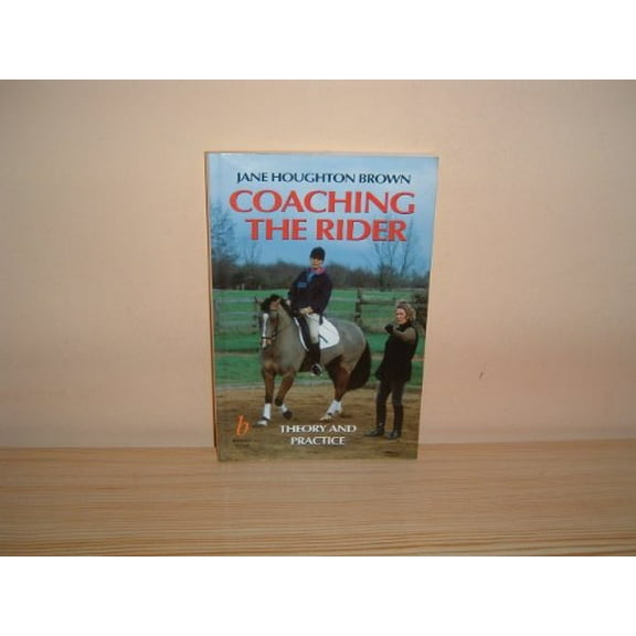 Pre-Owned Coaching the Rider (Paperback) 0632039310 9780632039319