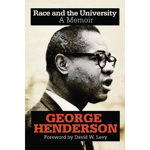 Pre-Owned Race and the University: A Memoir (Paperback) 0806146559 9780806146553