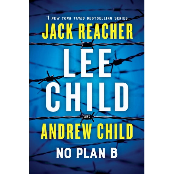 Jack Reacher No Plan B: A Jack Reacher Novel, (Hardcover)