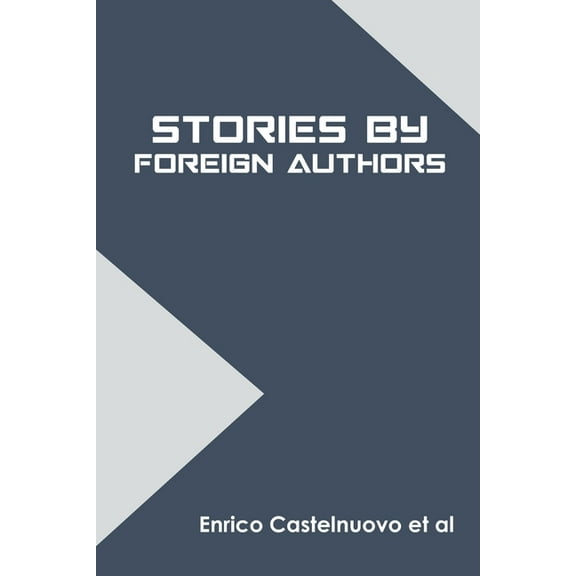 Stories by Foreign Authors, (Paperback)