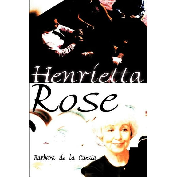 Henrietta Rose, (Paperback)