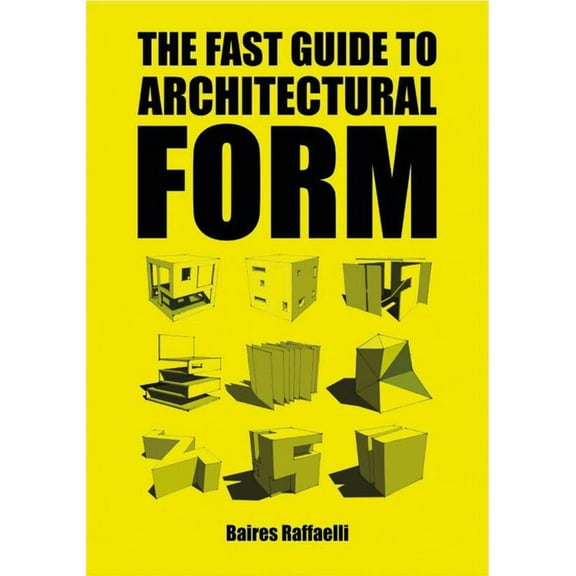 The Fast Guide to Architectural Form, (Paperback)