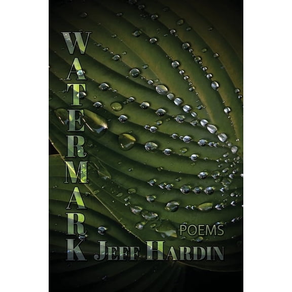 Watermark: Poems, (Paperback)