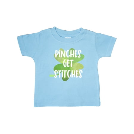 

Inktastic St. Patrick s Day Pinches get Stitches Gift Baby Boy or Baby Girl T-Shirt