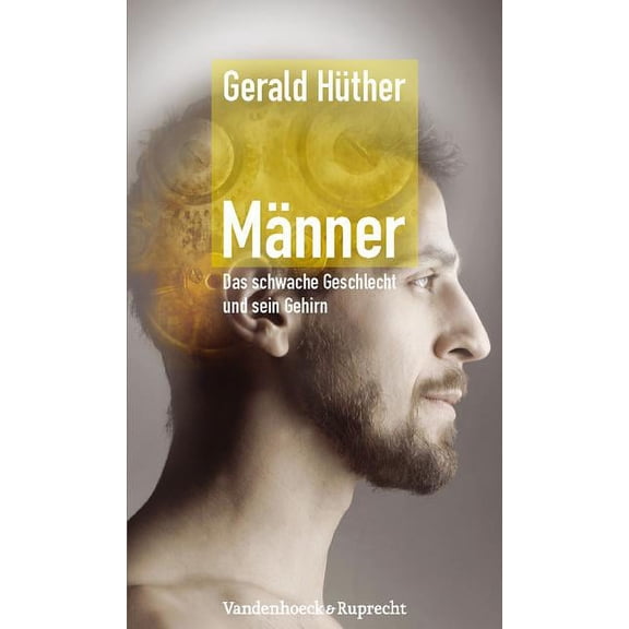 Manner - Das Schwache Geschlecht Und Sein Gehirn (Paperback)