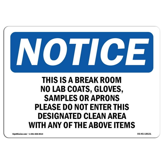 OSHA Notice Sign - This Is A Break Room No Lab Coats Gloves | Decal | Protect Your Business Construction Site |  Made in the USA