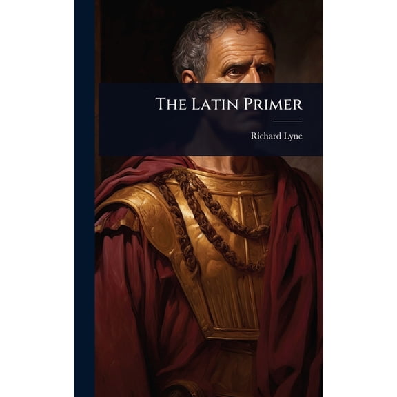 The Latin Primer, (Hardcover)