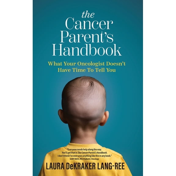 The Cancer Parent's Handbook, (Hardcover)