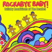 ROCKABYE BABY:BEATLES LULLABY RENDITI