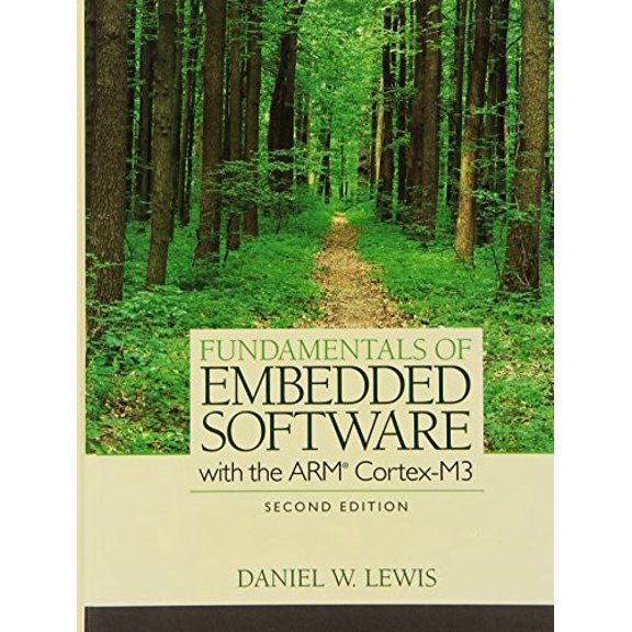 Pre-Owned Fundamentals of Embedded Software with the Arm Cortex-M3 (Hardcover) 0132916541 9780132916547