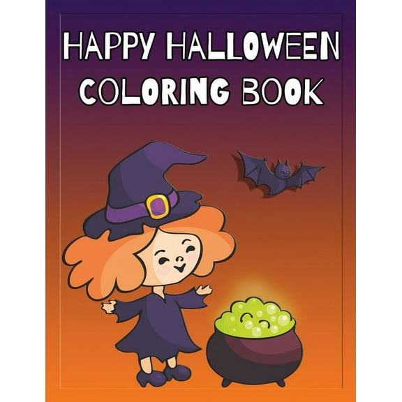 Happy Halloween Coloring Book: Coloring and Sketch Book for Toddlers, Kids 2-6 (Paperback)