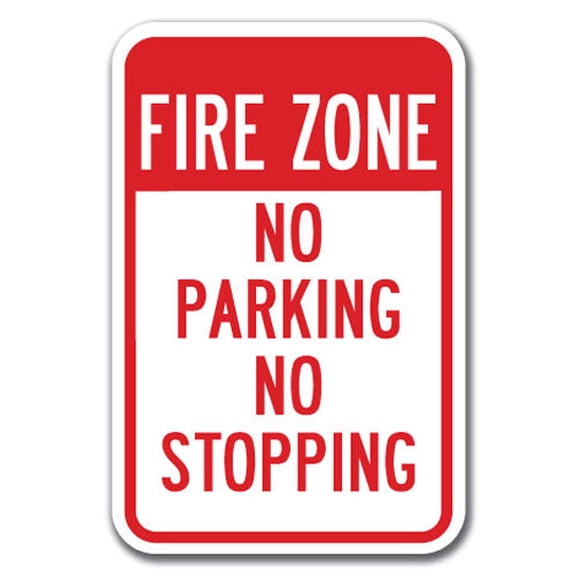 No Stopping or Standing - Fire Zone No Parking No Stopping Sign 12" x 18" Heavy Gauge Aluminum Signs