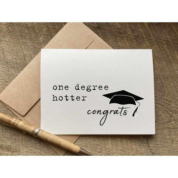 Graduation Card – “One Degree Hotter” Funny Cap and Gown Design – Perfect for Celebrating Graduates – Envelope Included, Blank Inside for Personal Messages