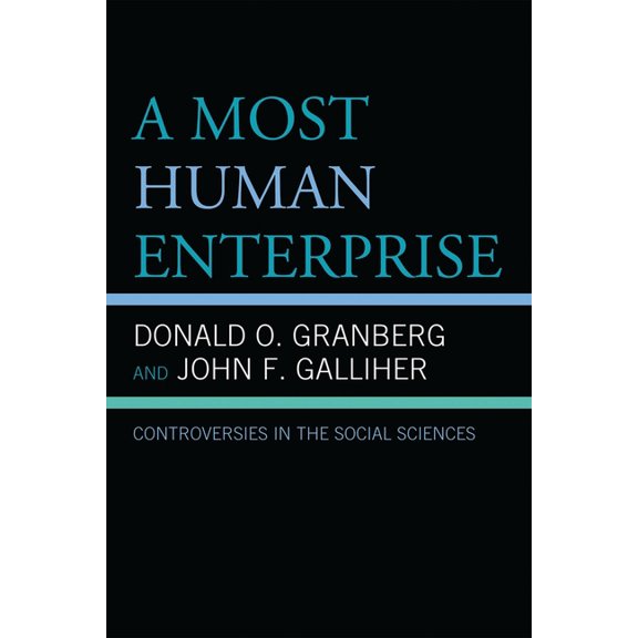 Most Human Enterprise: Controversies in the Social Sciences, (Paperback)