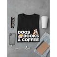 thumbnail image 3 of Dogs Books & Coffee Graphic Men Black T-Shirt, Male Small, 3 of 4