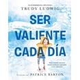 thumbnail image 1 of Ser valiente cada día, 1 of 2