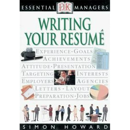 DK Essential Managers: Writing Your Resume -