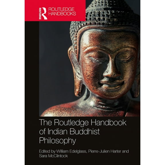 Routledge Handbooks in Philosophy The Routledge Handbook of Indian Buddhist Philosophy, (Hardcover)
