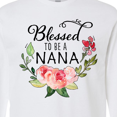 thumbnail image 4 of Inktastic Blessed to Be a Nana with Flowers Long Sleeve T-Shirt, 4 of 5