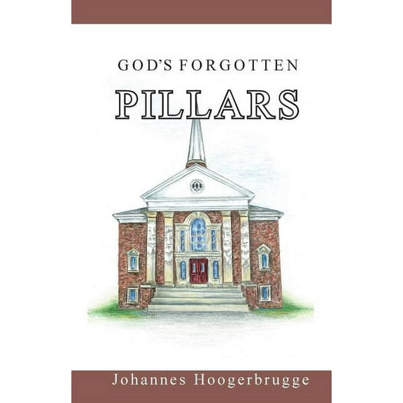 God's Forgotten Pillars, (Paperback)