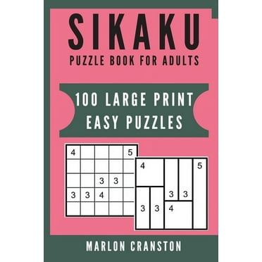 Sikaku Puzzle Book For Adults: 100 Large Print Easy Puzzles for Sikaku Lovers (Paperback)