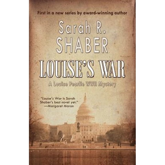 Louise's War -- Sarah R. Shaber
