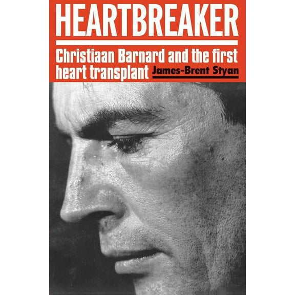 Heartbreaker: Christiaan Barnard and the first heart transplant, (Paperback)