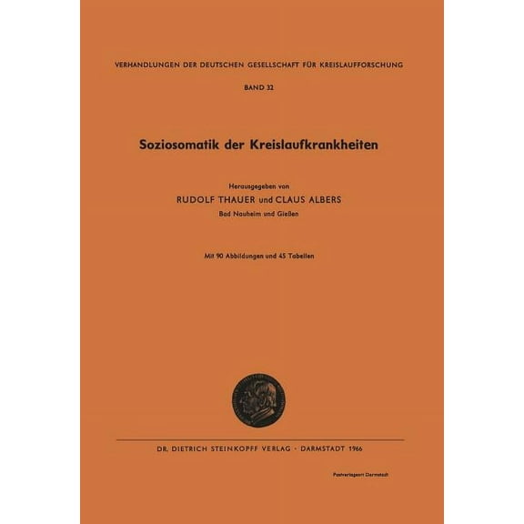 Verhandlungen Der Deutschen Gesellschaft Soziosomatik Der Kreislaufkrankheiten, Book 32, (Paperback)