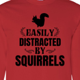 thumbnail image 4 of Inktastic Easily Distracted by Squirrels Long Sleeve T-Shirt, 4 of 5