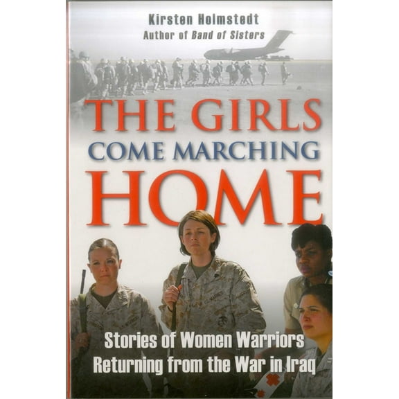 The Girls Come Marching Home, (Paperback)