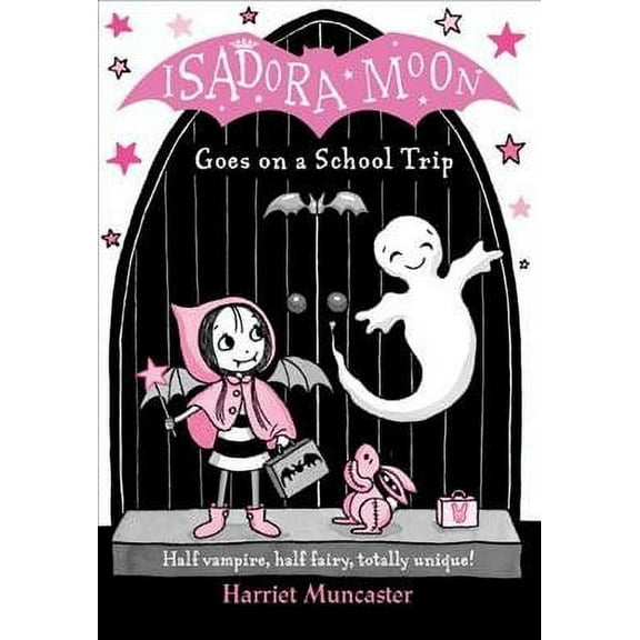 Isadora Moon Goes on a School Trip Harriet Muncaster (Paperback)