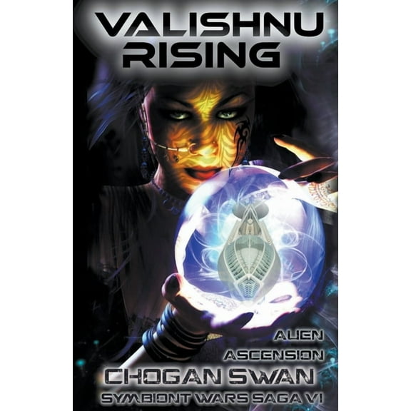 Symbiont Wars Saga Valishnu Rising, Book 6, (Paperback)