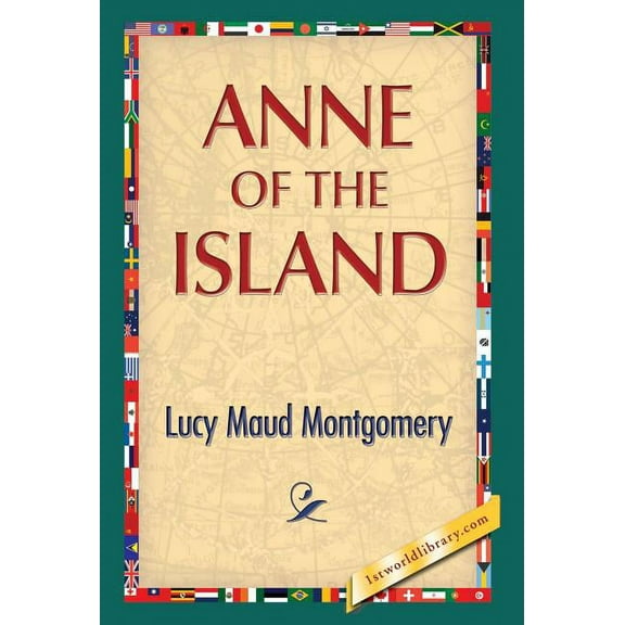 Anne of the Island (Hardcover)