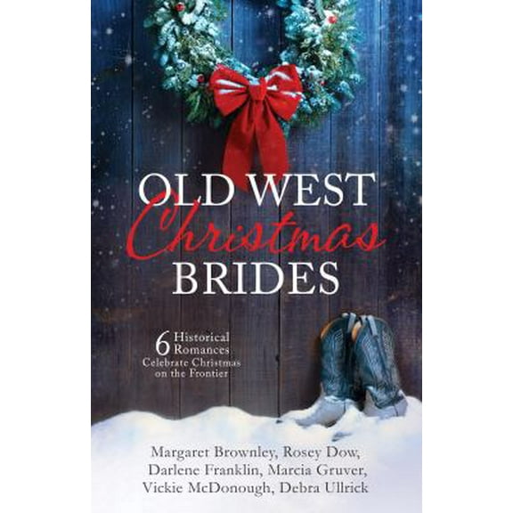 Pre-Owned Old West Christmas Brides (Paperback) 1683227166 9781683227168