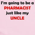 thumbnail image 2 of CafePress - Pharmacist Like My Uncle Body Suit - Baby Light Bodysuit, Size Newborn - 24 Months, 2 of 4
