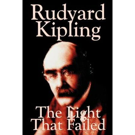 The Light That Failed by Rudyard Kipling, Fiction,