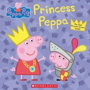 Peppa Pig: Princess Peppa (Hardcover)