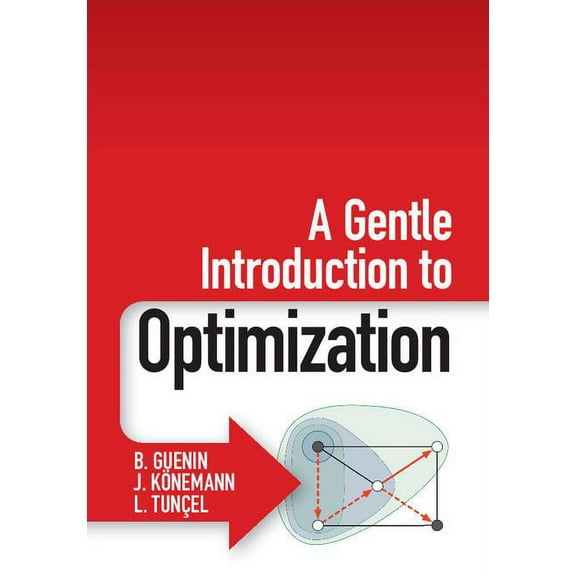 A Gentle Introduction to Optimization, (Hardcover)