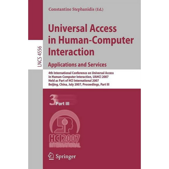 Universal Access in Human-Computer Interaction. Applications and Services: 4th International Conference on Universal Acc, (Paperback)