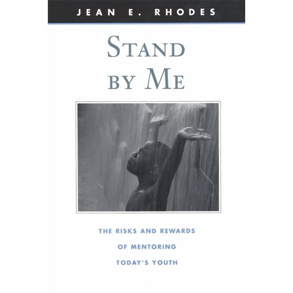 Family and Public Policy Stand by Me: The Risks and Rewards of Mentoring Today's Youth, Book 2, (Paperback)