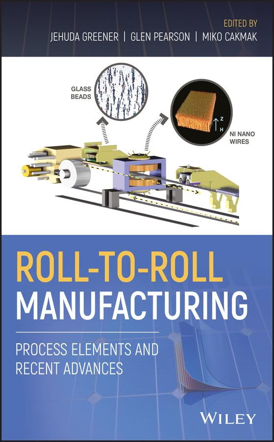 RollToRoll Manufacturing Process Elements and Recent Advances