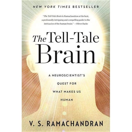 The Tell-Tale Brain: A Neuroscientist s Quest for What Makes Us Human (Paperback)