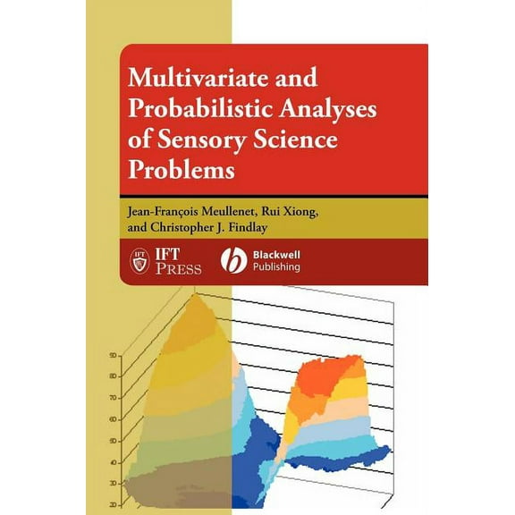 Institute of Food Technologists Multivariate and Probabilistic Analyses of Sensory Science Problems, Book 23, (Hardcover)