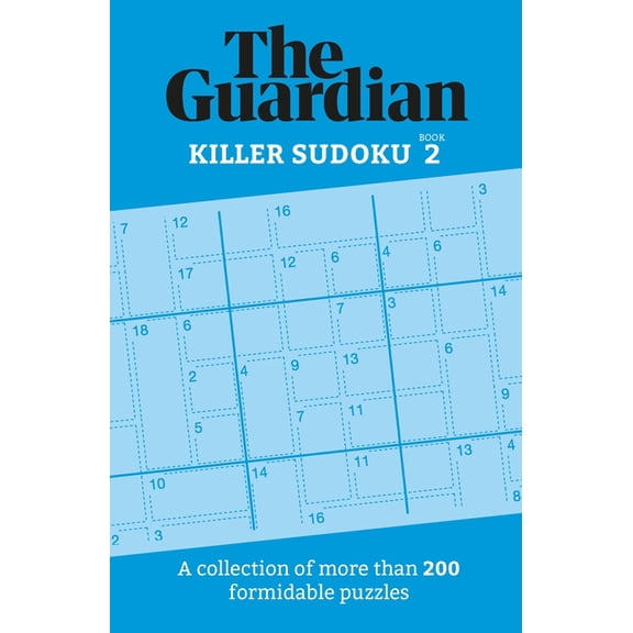 The Guardian Killer Sudoku 2: A Collection of More Than 200 Formidable Puzzles, (Paperback)