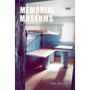 Memorial Museums: The Global Rush to Commemorate Atrocities, (Hardcover)